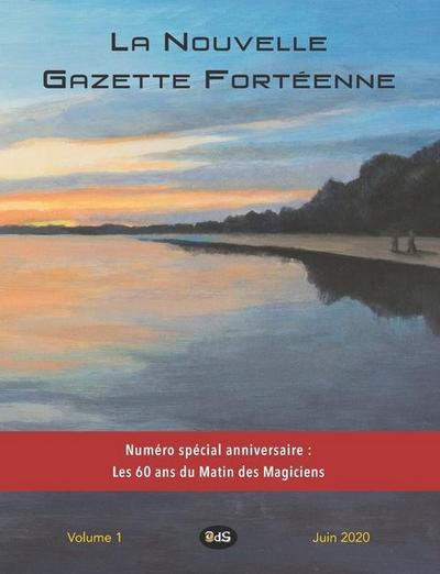 La Nouvelle Gazette Fortéenne: Numéro spécial anniversaire: Les 60 ans du Matin des Magiciens