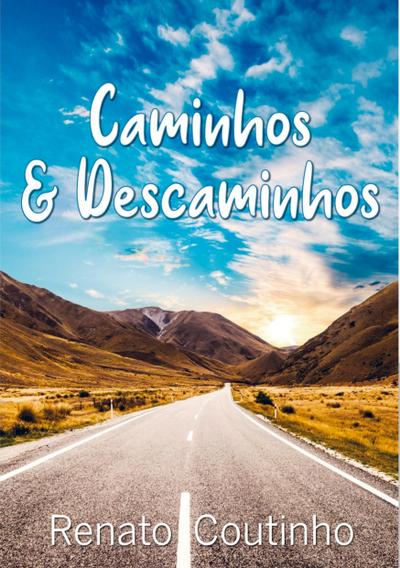 Caminhos & Descaminhos