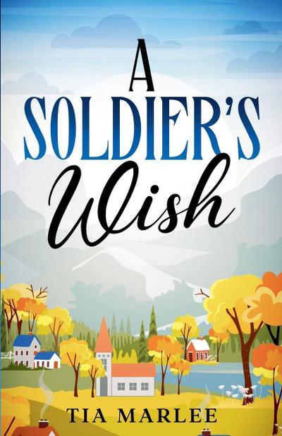 A Soldier’s Wish