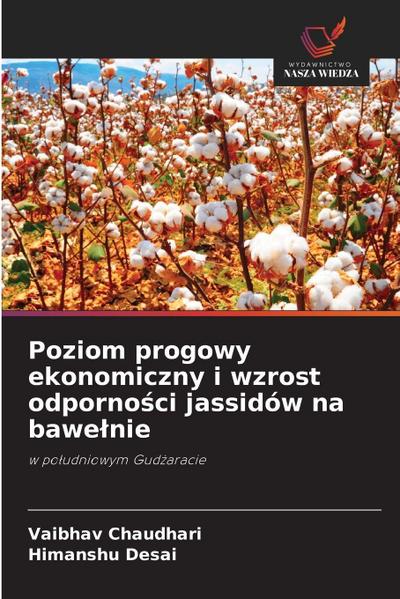 Poziom progowy ekonomiczny i wzrost odporno¿ci jassidów na bawe¿nie