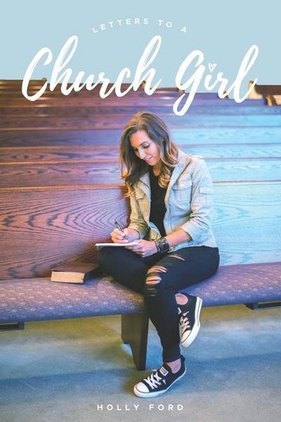 Letters to a Church Girl