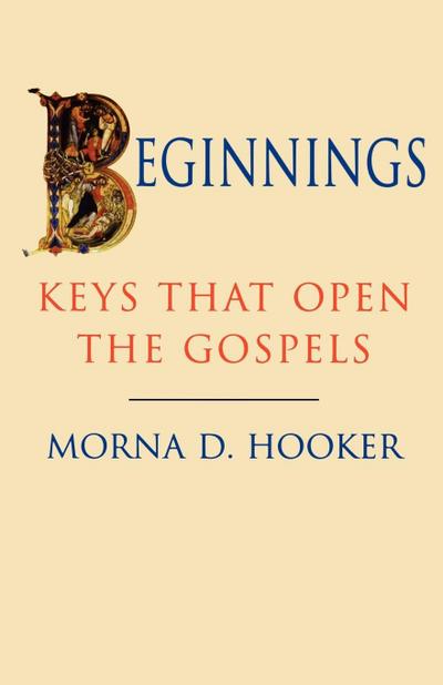 Beginnings - Keys That Open Gospels