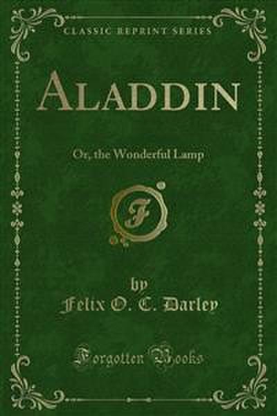 Aladdin (eBook, PDF) - Felix O. C. Darley
