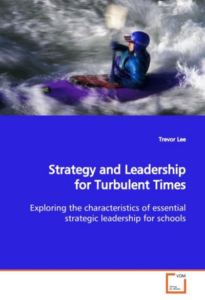 Strategy and Leadership for Turbulent Times - Trevor Lee