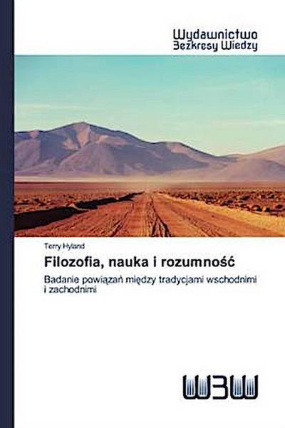 Filozofia, nauka i rozumno¿¿