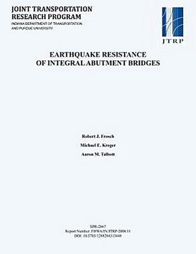 Earthquake Resistance of Integral Abutment Bridges