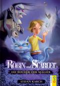 Robin und Scarlet - Die Bücher der Magier