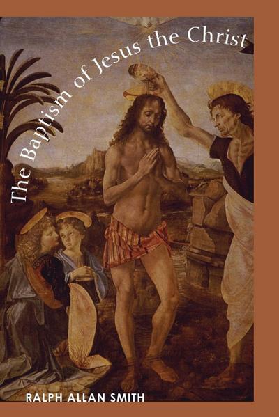 The Baptism of Jesus the Christ