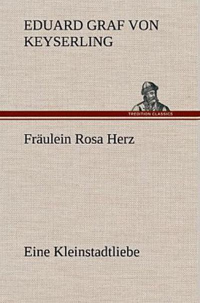 Fräulein Rosa Herz