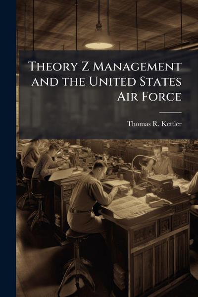 Theory Z Management and the United States Air Force