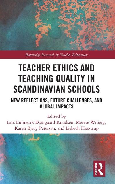 Teacher Ethics and Teaching Quality in Scandinavian Schools