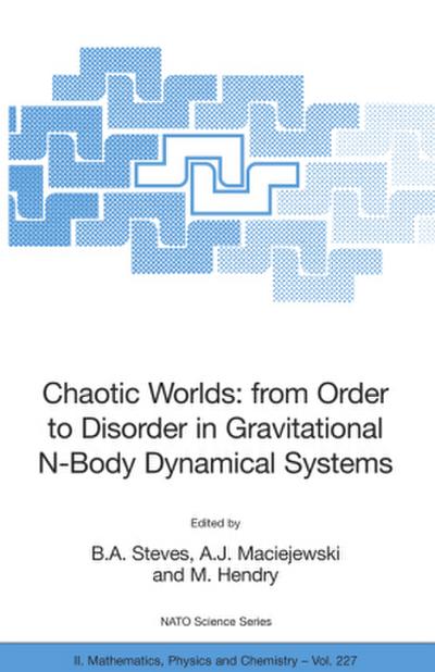 Chaotic Worlds: from Order to Disorder in Gravitational N-Body Dynamical Systems
