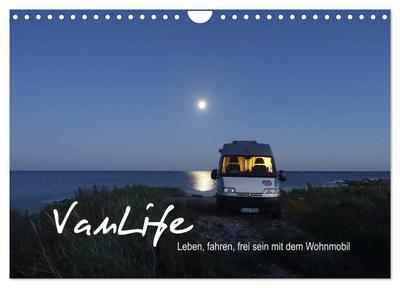 Vanlife - Leben, fahren, frei sein mit dem Wohnmobil (Wandkalender 2025 DIN A4 quer), CALVENDO Monatskalender