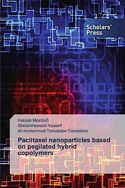 Paclitaxel nanoparticles based on pegilated hybrid copolymers