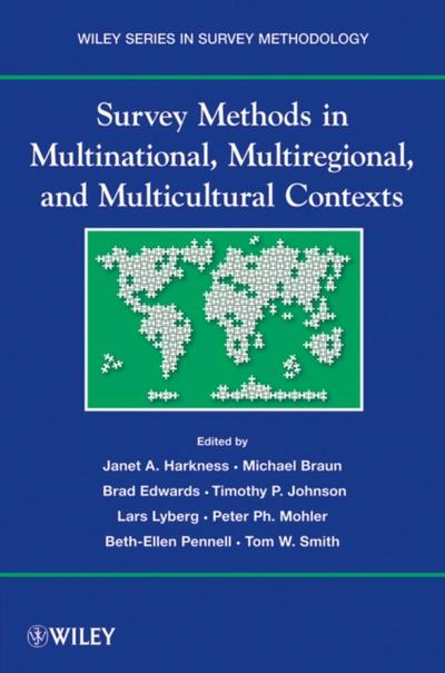 Survey Methods in Multinational, Multiregional, and Multicultural Contexts