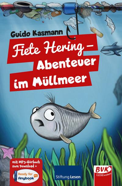 Fiete Hering - Abenteuer im Müllmeer