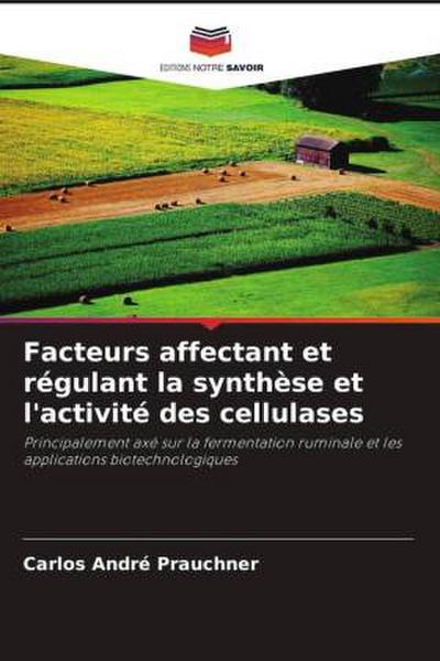 Facteurs affectant et régulant la synthèse et l’activité des cellulases