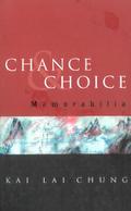 Chance And Choice: Memorabilia