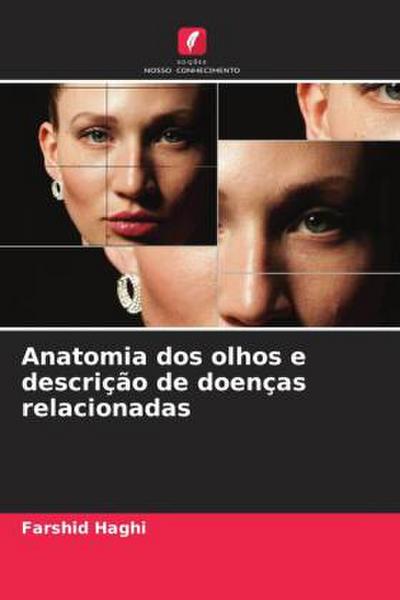 Anatomia dos olhos e descrição de doenças relacionadas