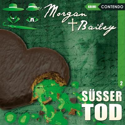 Morgan & Bailey - Süsser Tod,1 Audio-CD