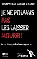 Je ne pouvais pas les laisser mourir !