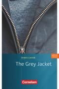 Cornelsen English Library - Für den Englischunterricht in der Sekundarstufe I - Fiction - 8. Schuljahr, Stufe 2: The Grey Jacket - Lektüre