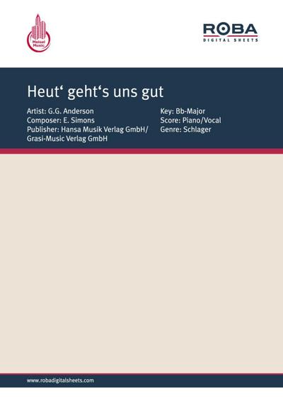 Heut’ geht’s uns gut