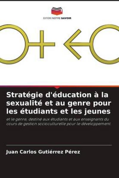Stratégie d’éducation à la sexualité et au genre pour les étudiants et les jeunes
