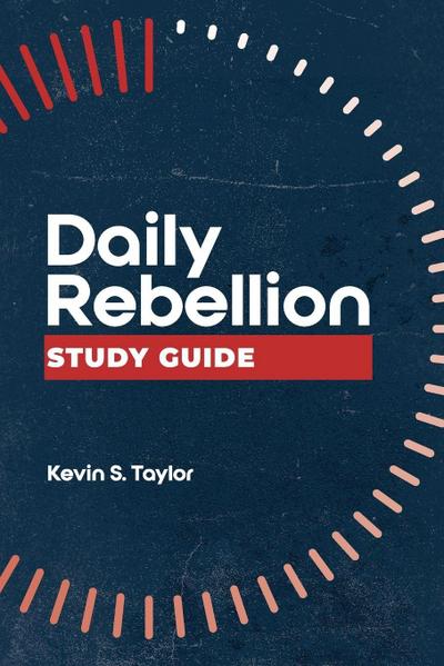 Daily Rebellion Study Guide