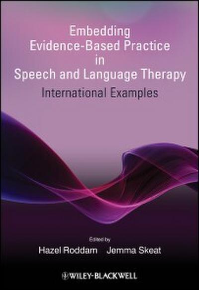 Embedding Evidence-Based Practice in Speech and Language Therapy