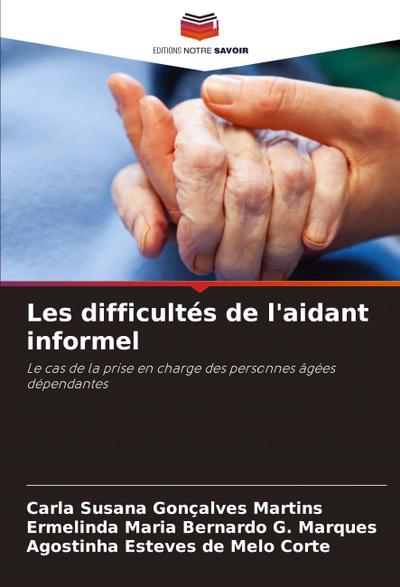 Les difficultés de l’aidant informel
