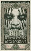 Die identitäre Revolution - Amerikanischer Black Metal