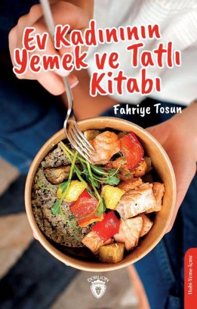 Ev Kadininin Yemek ve Tatli Kitabi