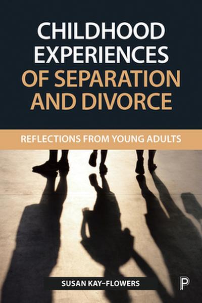 Childhood experiences of separation and divorce
