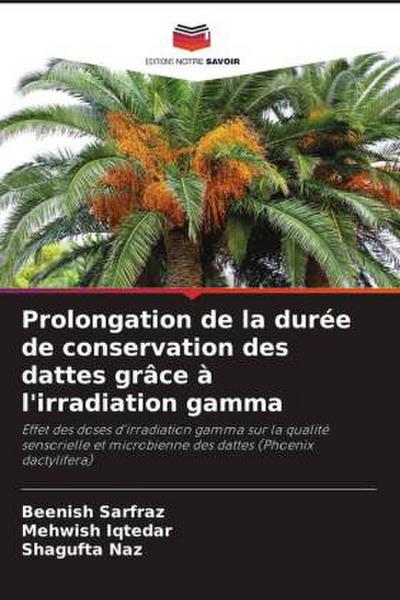 Prolongation de la durée de conservation des dattes grâce à l’irradiation gamma