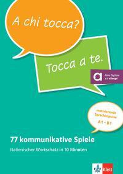 77 kommunikative Spiele: Italienischer Wortschatz in 10 Minuten