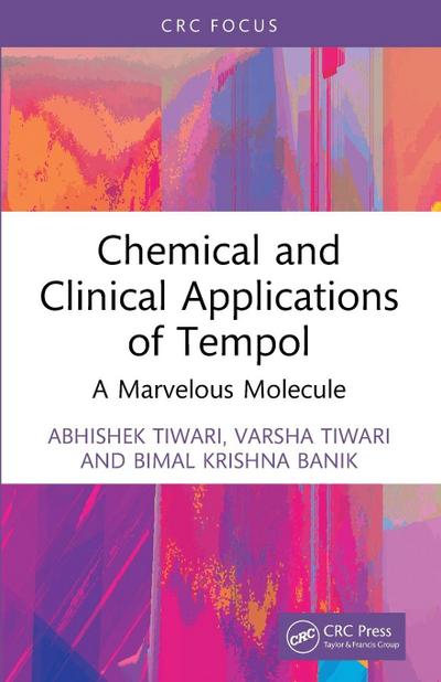 Chemical and Clinical Applications of Tempol
