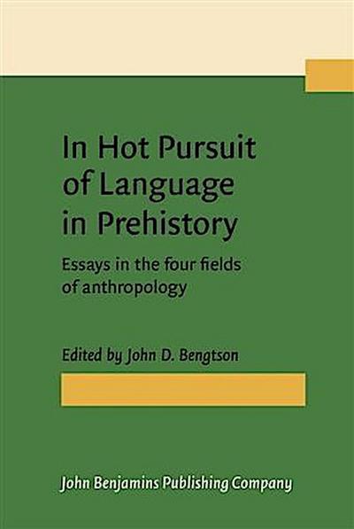 In Hot Pursuit of Language in Prehistory