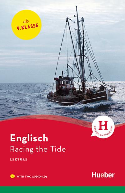 Racing the Tide: Englisch / Lektüre mit 2 Audio-CDs (Hueber Lektüren)