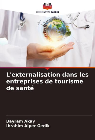 L’externalisation dans les entreprises de tourisme de santé