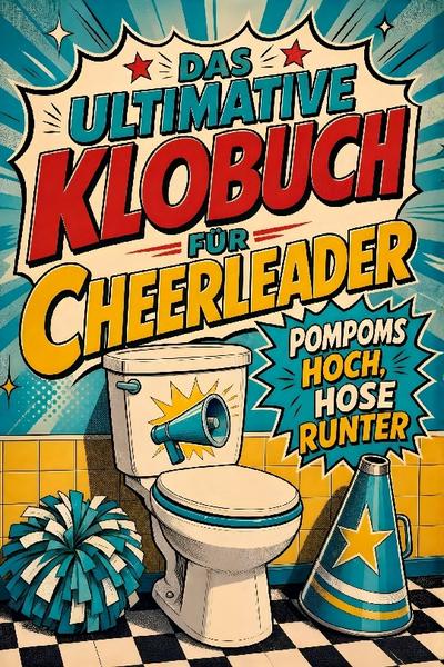 Das ultimative Klobuch für Cheerleader