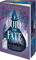 A Cure for Fate: Das verborgene Herz der goldenen Stadt