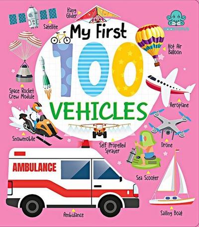 My First 100 Vehicles Board Book
