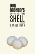Don Bronco’s (Working Title) Shell