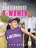 The Porterhouse X-Women