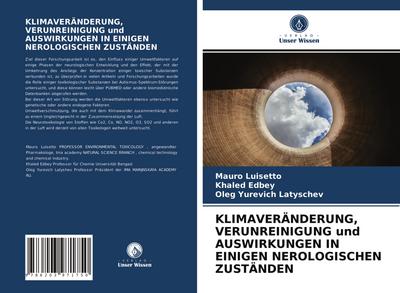 KLIMAVERÄNDERUNG, VERUNREINIGUNG und AUSWIRKUNGEN IN EINIGEN NEROLOGISCHEN ZUSTÄNDEN