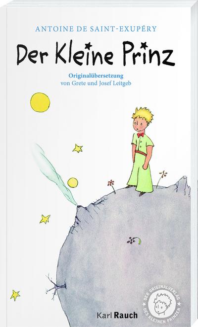 Der Kleine Prinz - Originalübersetzung: Taschenbuch mit den farbigen Illustrationen des Autors