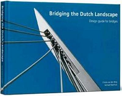 Bridging the Dutch landscape