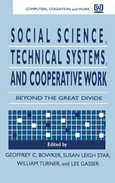 Social Science, Technical Systems, and Cooperative Work