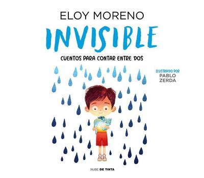Invisible (Álbum Ilustrado) / Invisible. Collection Stories to Be Read by Two